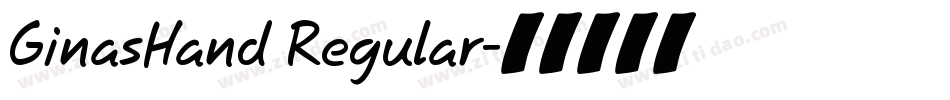 GinasHand Regular字体转换